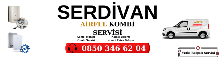 Serdivan Airfel Servisi